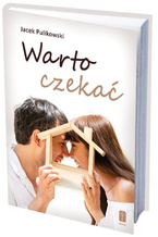 WARTO CZEKAĆ