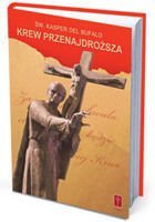 KREW PRZENAJDROŻSZA, fragmenty listów św. Kaspra