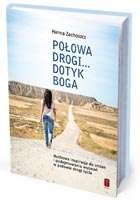 POŁOWA DROGI... DOTYK BOGA