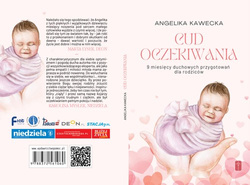 Cud oczekiwania - 9 miesięcy duchowych przygotowań dla rodziców