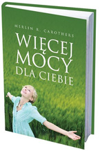 WIĘCEJ MOCY DLA CIEBIE