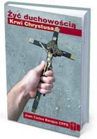 Żyć duchowością Krwi Chrystusa