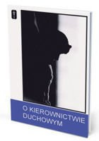 O kierownictwie duchowym